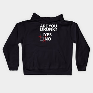 Are you drunk? Party people Kids Hoodie